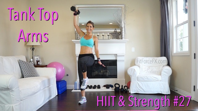 Tank Top Arms: HIIT & Strength Series Workout No.27