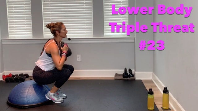 Lower Body: Triple Threat No.23
