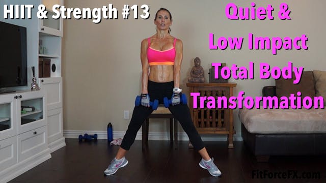 Quiet & Low Impact Total Body Transformation: HIIT & Strength Workout No.13