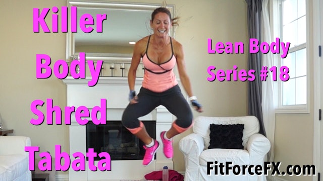 Killer Body Shred Tabata: Lean Body Series No.18