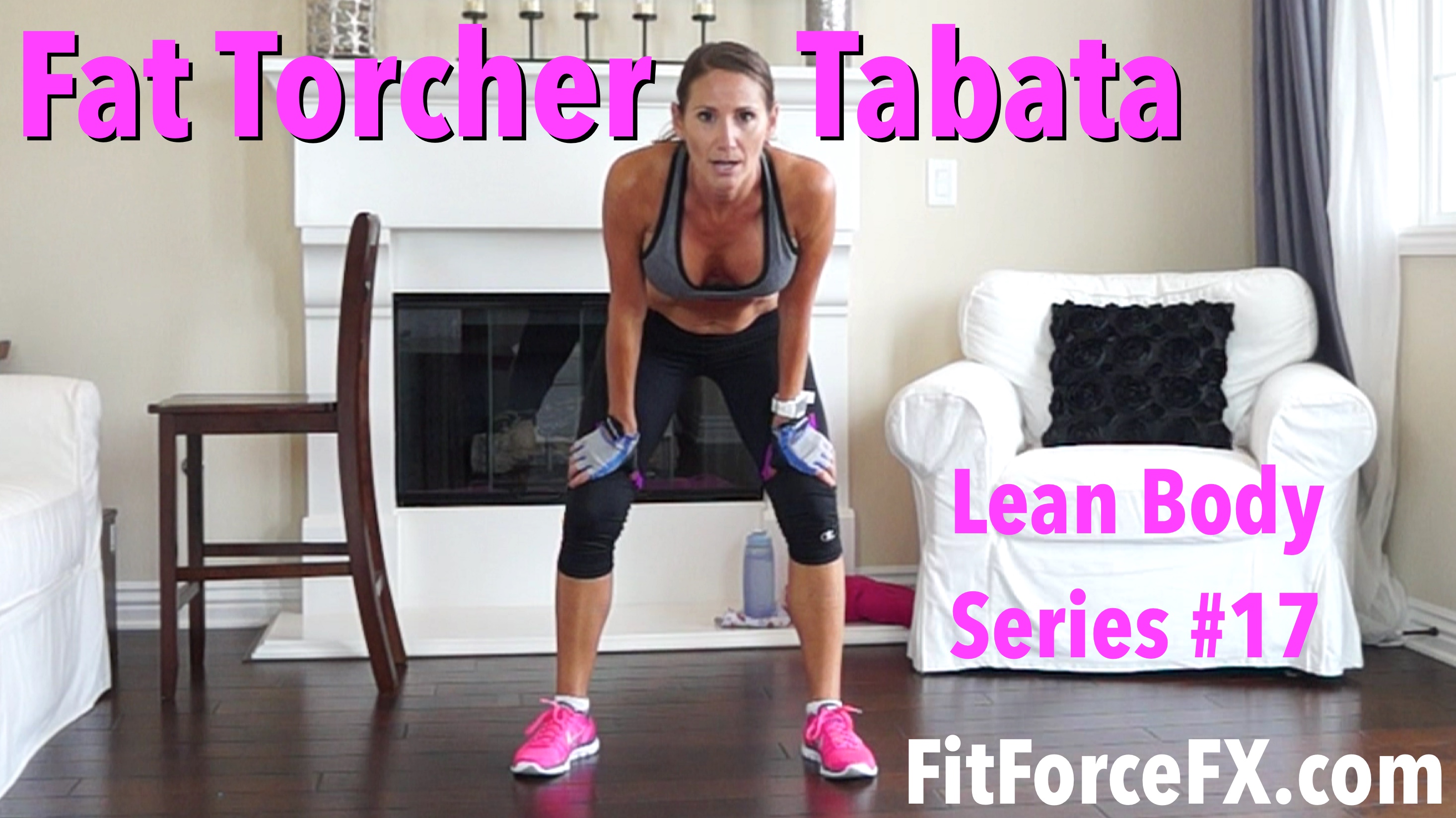 Fat Torcher Tabata: Lean Body Series Workout No.17