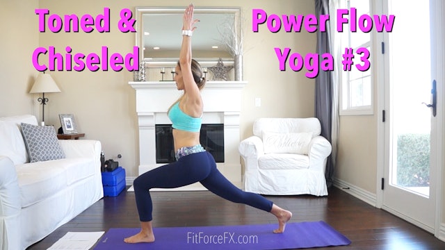 Toned & Chiseled: Power Flow Yoga Series Workout No.3
