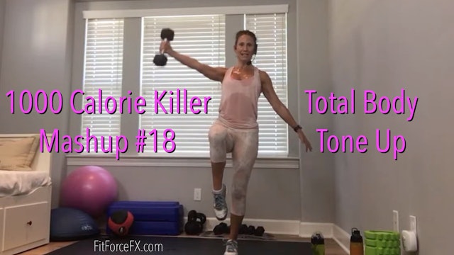 Total Body Tone Up: 1000 Calorie Killer Mash Up No.18