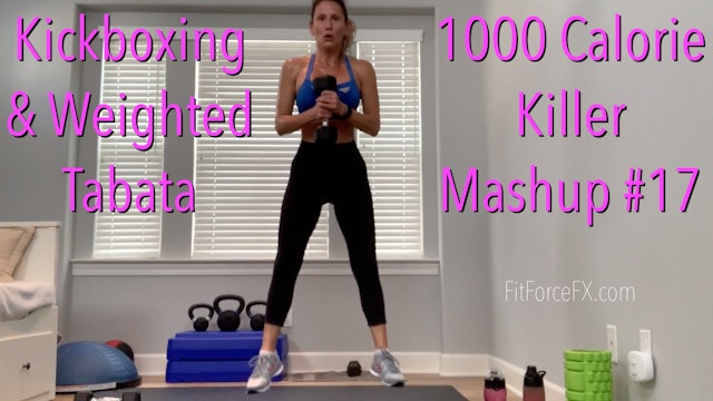 Kickboxing & Weighted Tabata: 1000 Calorie Killer Mashup No.17