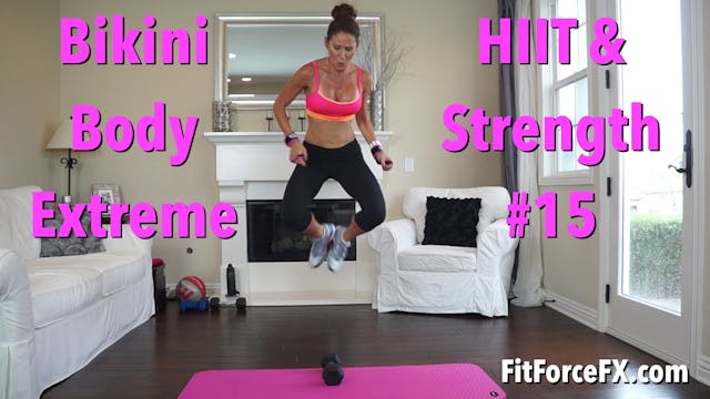 Bikini Body Extreme: HIIT & Strength ...