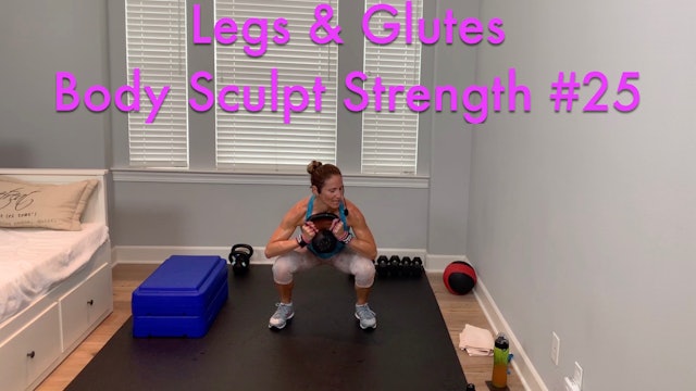 Legs & Glutes: Body Sculpt Strength No.25