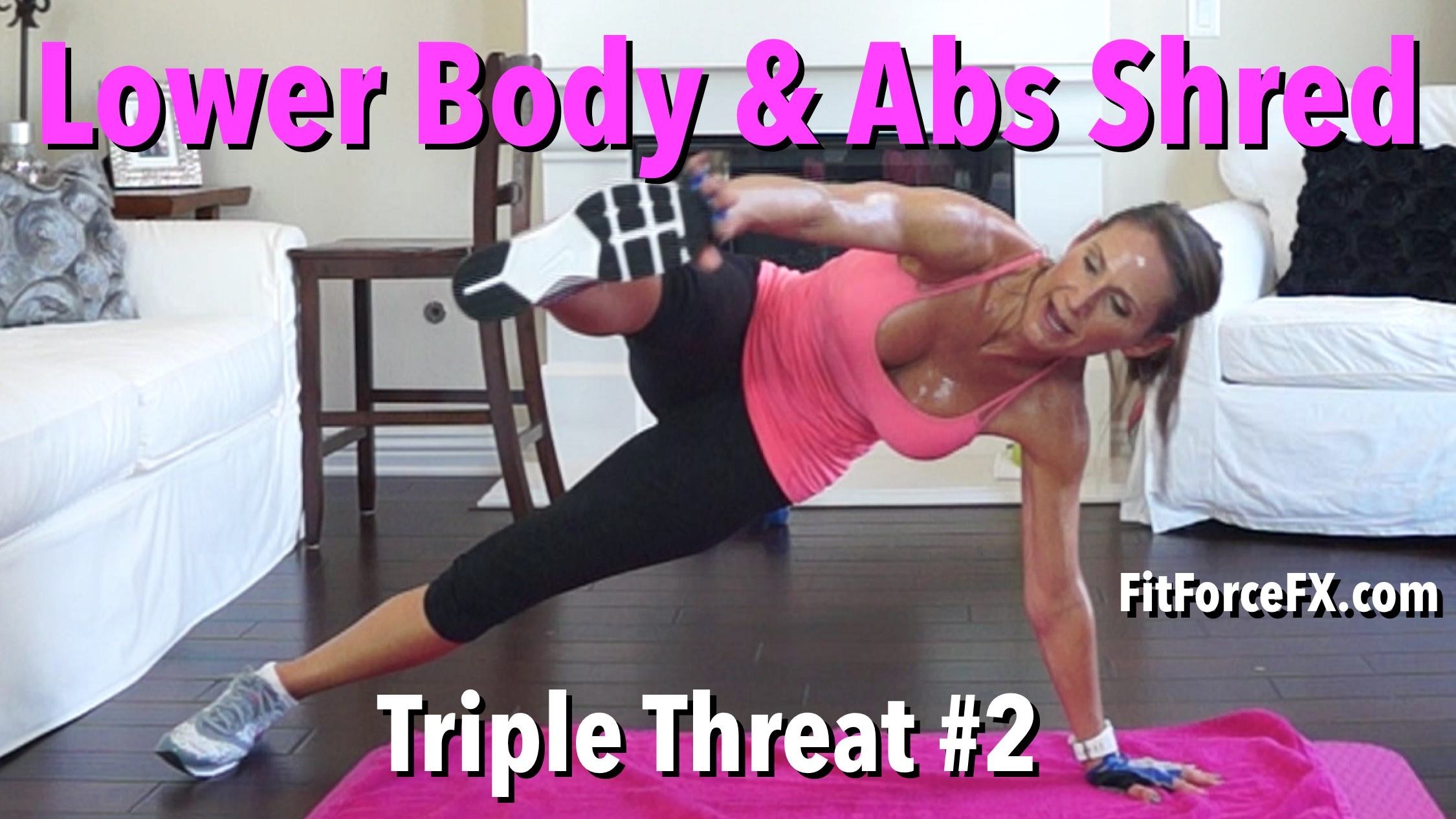 Lower Body & Abs Shred: Triple Threat Series Workout No.2