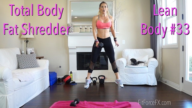 Total Body Fat Shredder: Lean Body Series Workout No.33