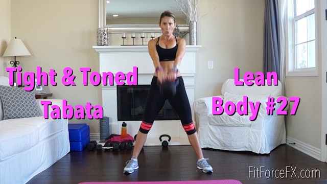 Tight & Toned Tabata: Lean Body Series Workout No.27