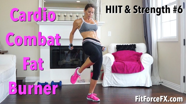 Cardio Combat Fat Burner: HIIT & Strength Series Workout No.6