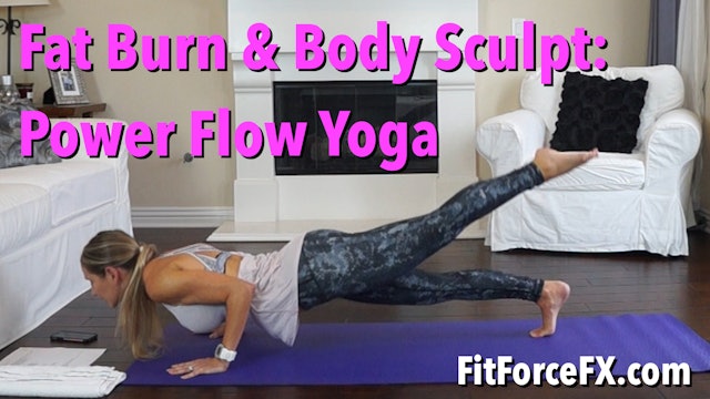 Fat Burn & Body Sculpt: Power Flow Yoga No.1