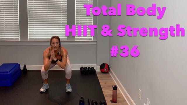 Total Body: HIIT & Strength No.36