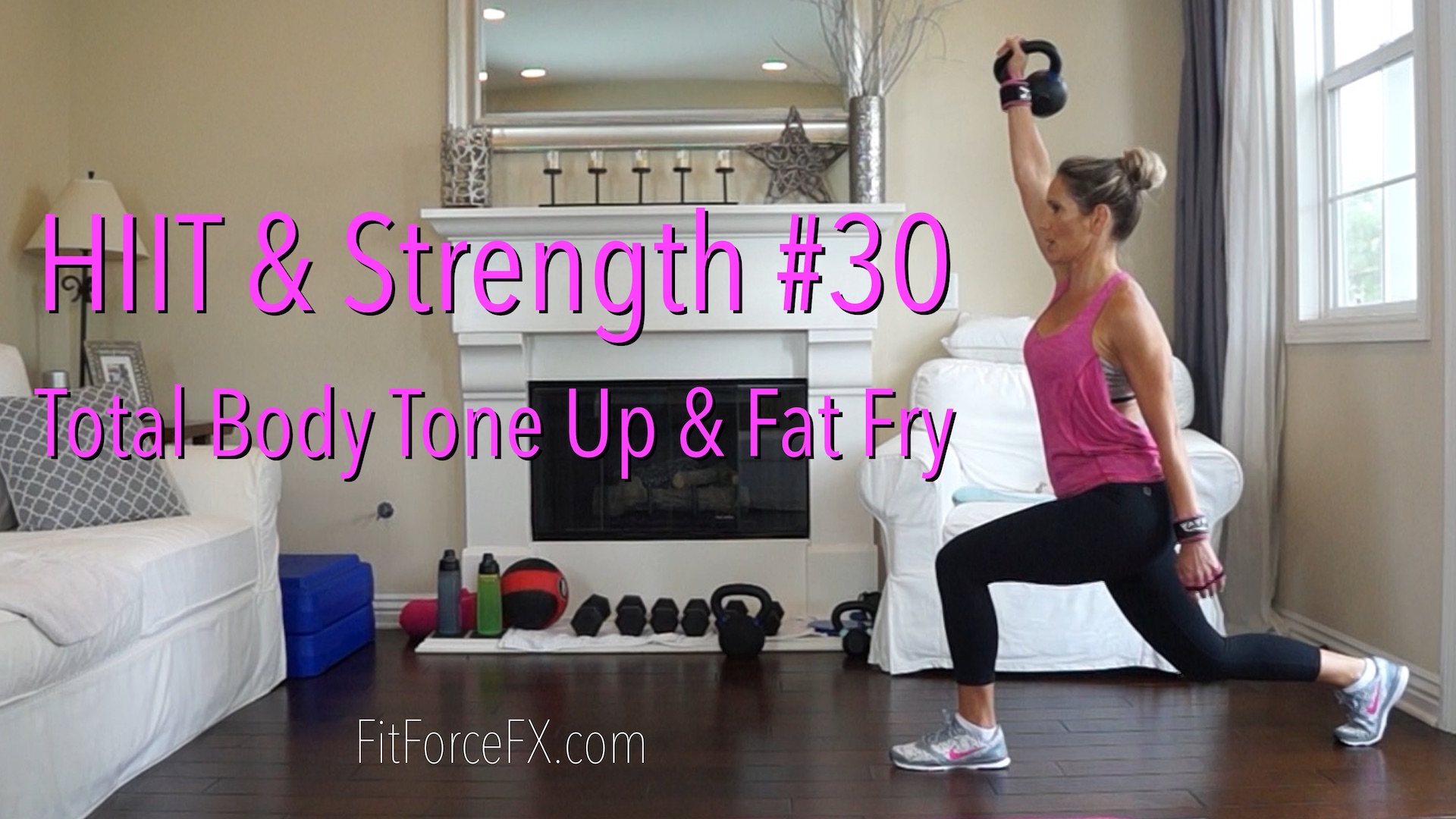 Total Body Tone Up & Fat Fry: HIIT & Strength Series Workout No.30
