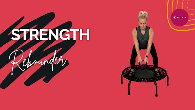 Strength - Full Body on Rebounder