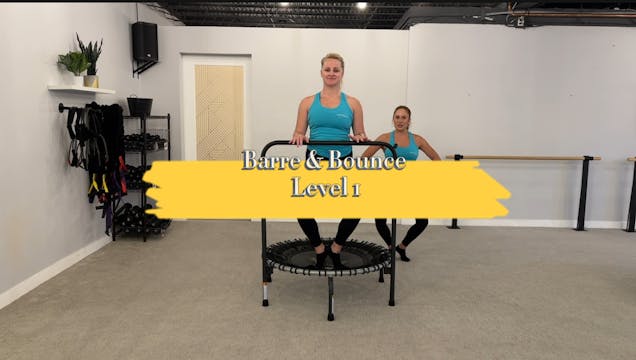 45 min Barre and Bounce Level 1