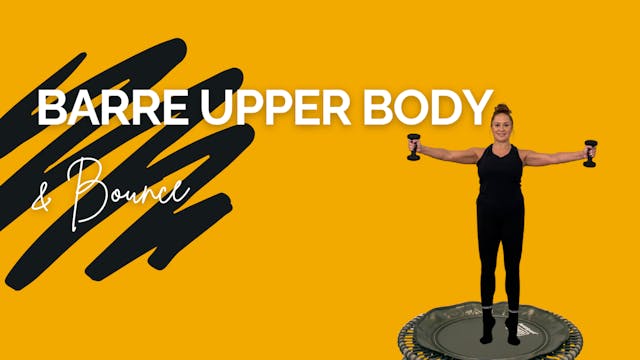 Barre Upper Body & Bounce Quickie