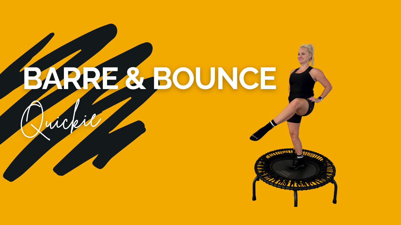 Barre and Bounce Quickie