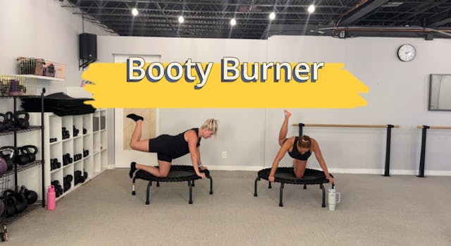 Booty Burner