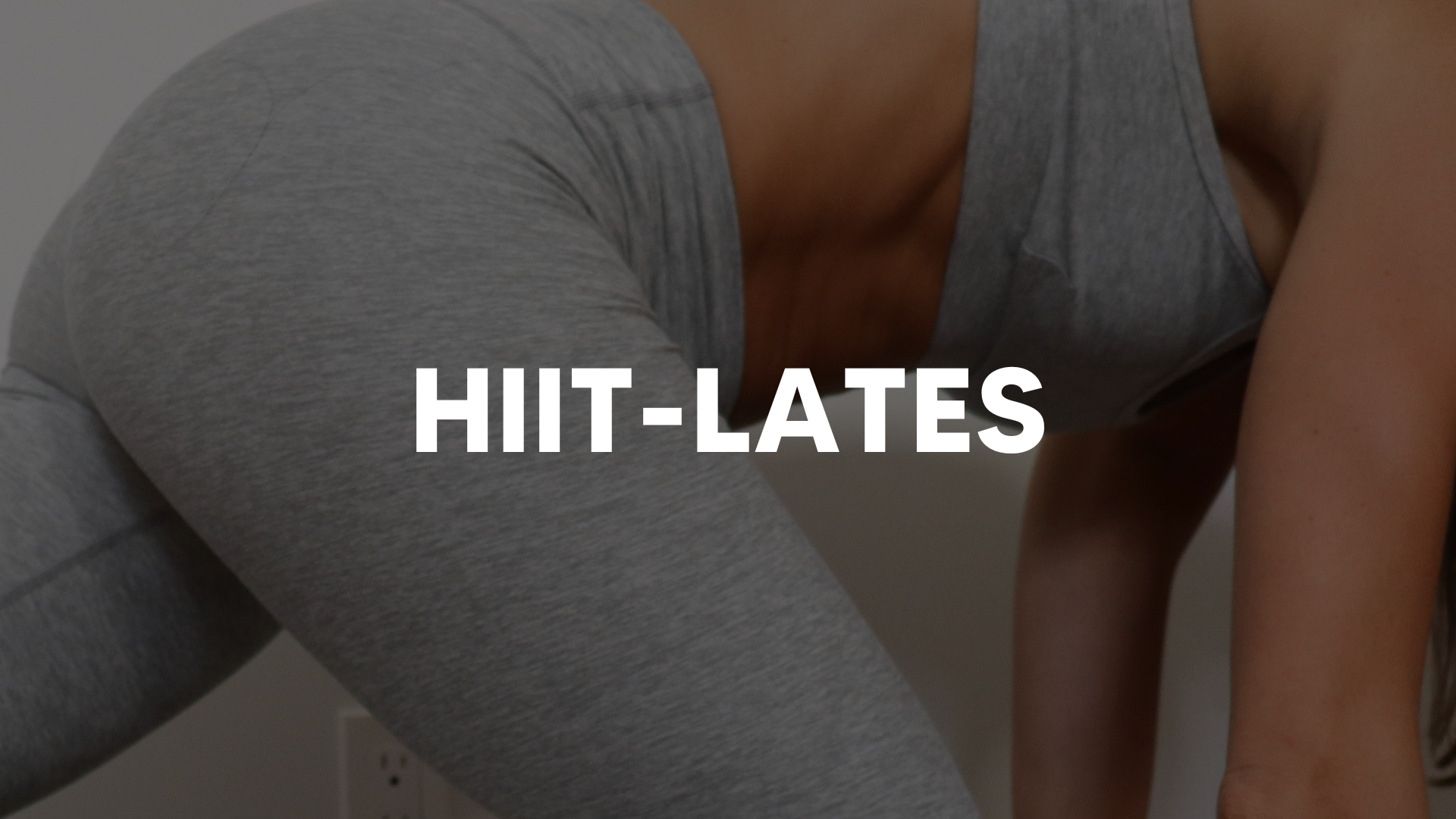 HIIT-LATES