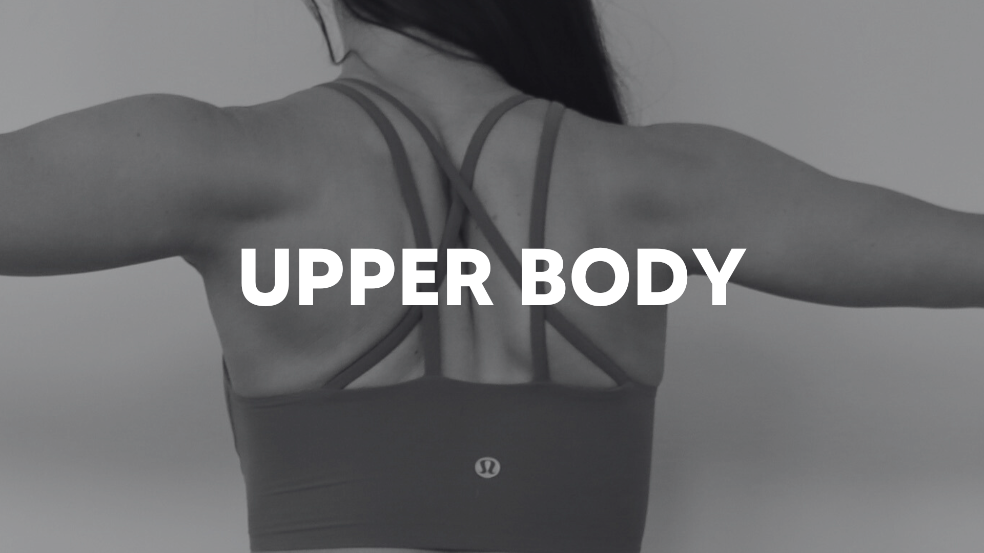 UPPER BODY