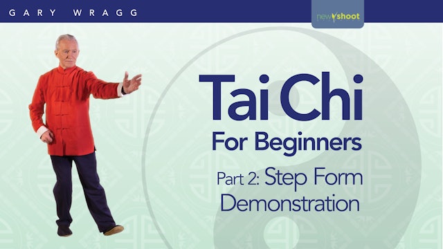 Tai Chi For Beginners with Gary Wragg: Part 2 - The 14 Step Form Demonstration