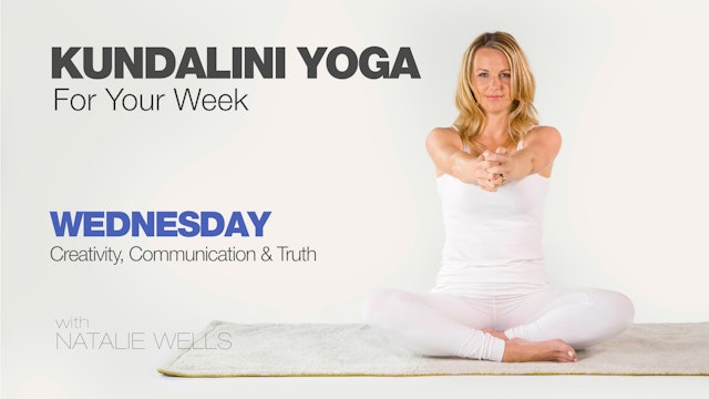 Kundalini for your Week: WEDNESDAY - Creativity, Communication, and Truth