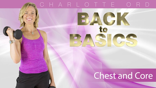 Charlotte Ord: Back to Basics - Chest and Core Workout