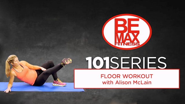 Bemax 101: Floor Workout