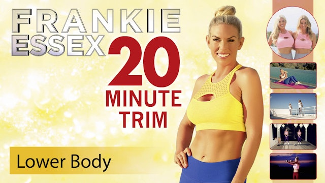 Frankie Essex: 20 Minute Trim - Lower Body Workout