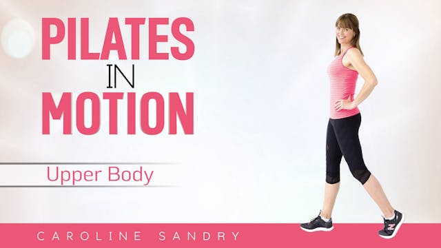 Caroline Sandry: 30 Days to Total Body Tone - Back - Chest / Arms / Back -  FitFusion