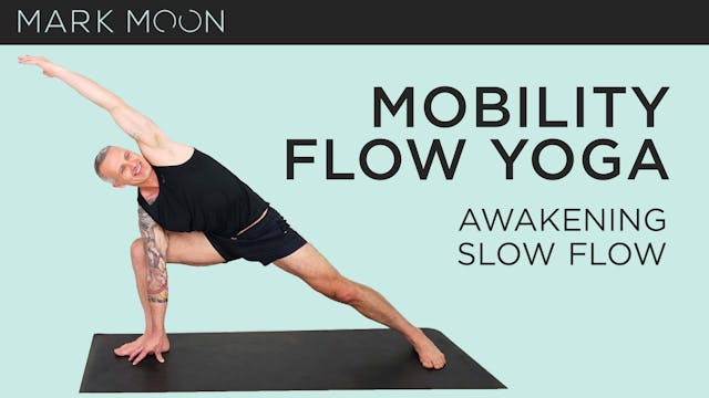Mark Moon: Mobility Flow Yoga - Awake...