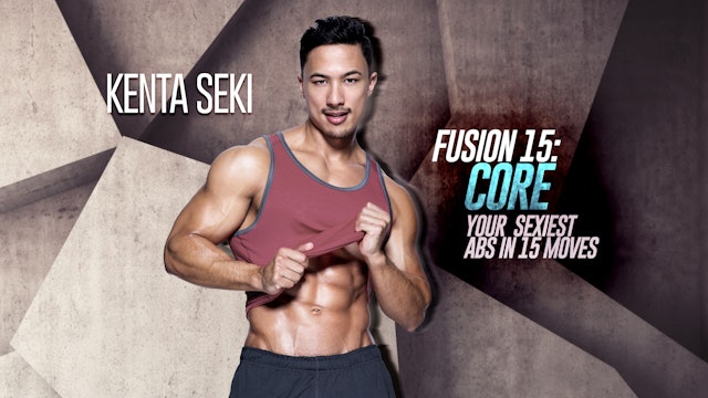 Kenta Seki: Fusion 15 - Core