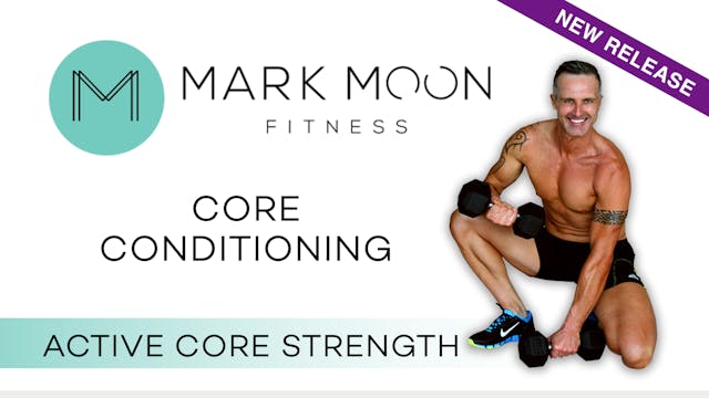 Mark Moon: Core Conditioning - Active...