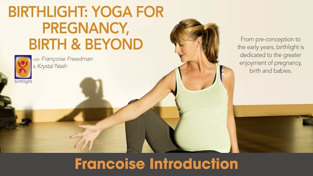 Krystal Nash: Yoga for Pregnancy, Birth & Beyond - Francoise Introduction
