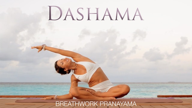 Dashama: Breathwork Pranayama