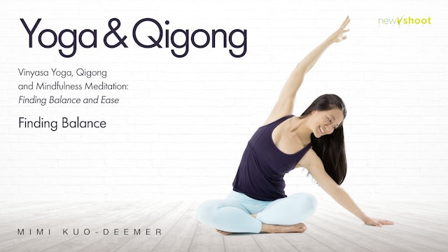 Yoga and QiGong with Mimi Kuo Deemer: Finding Balance