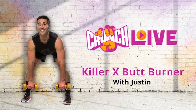 Crunch Live Presents: Killer X Butt Burner with Justin