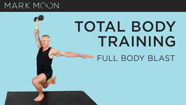 Mark Moon: Total Body Training - Full Body Blast