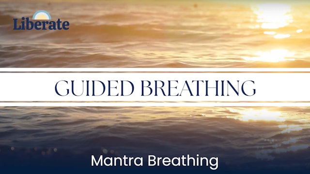 Liberate Studios: Guided Breathing - Mantra Breathing