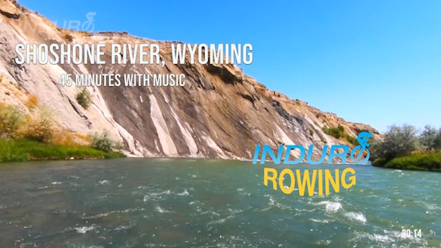 Induro Rowing with Music: Shoshone River, Wyoming - 45 Minute Motion Row