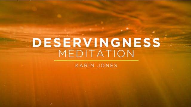 Meditation: Deservingness