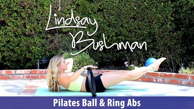 Lindsay Bushman: Pilates Ball & Ring Abs