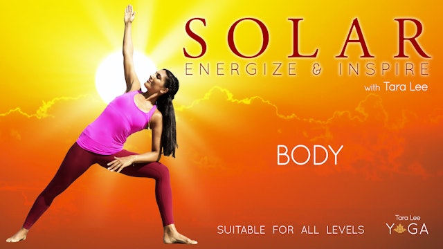 Solar: Energise & Inspire Yoga with Tara Lee - Solar Body