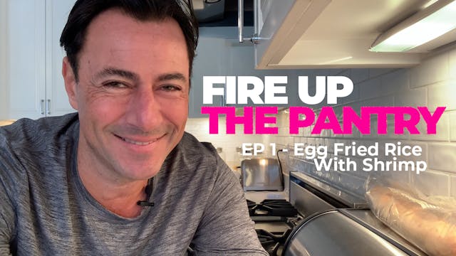Fire Up The Pantry: Episode 1 - Your ...