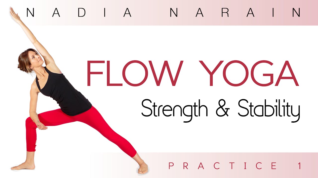 Flow Yoga: Strength & Stability with Nadia Narain