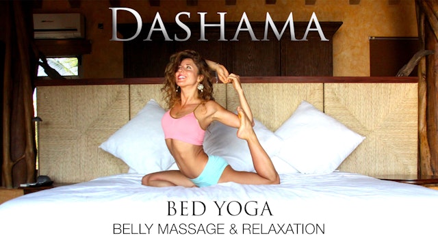 Dashama: Bed Yoga - Belly Massage and Relaxation