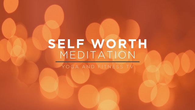 Meditation: Self Worth