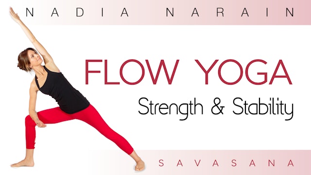 Nadia Narain: Flow Yoga - Strength & Stability Savasana