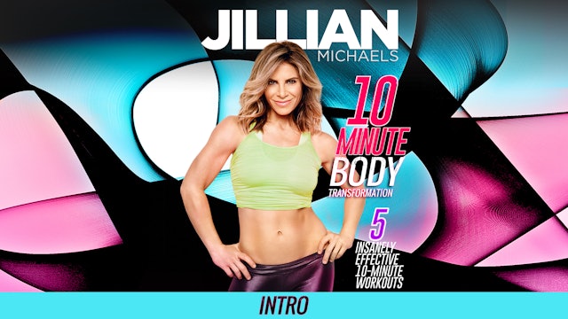 Jillian Michaels: 10 Minute Body Transformation - Intro