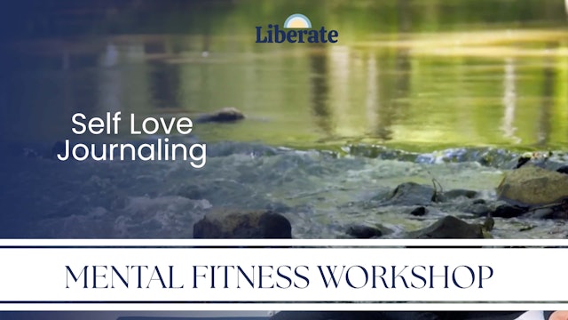 Liberate Studios: Mental Fitness Workshop - Self-Love Journaling